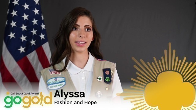 '2019 Gold Award Girl Scout Alyssa C. - Fashion and Hope'