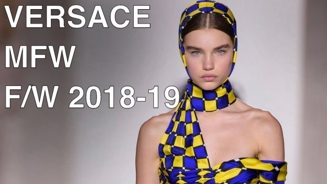 'VERSACE | FALL WINTER 2018-19 | FULL FASHION SHOW'