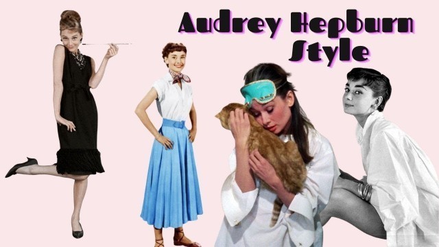 'How to Dress like Audrey Hepburn in 2020'