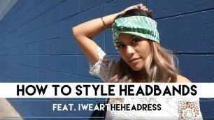 'How To Style | Headbands'