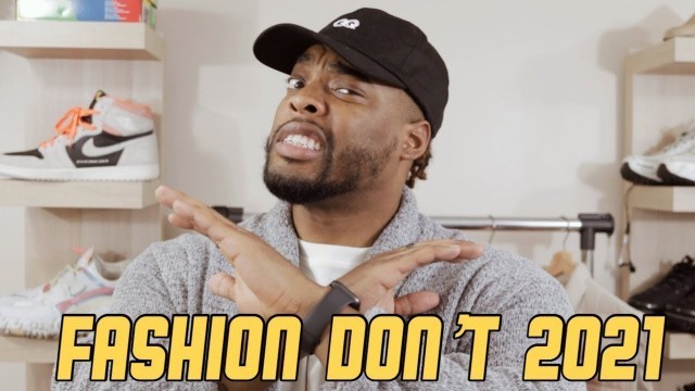 'Top 5 Fashion DON’Ts | Stop This In 2021 | Men’s Fashion 2021'