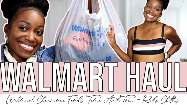 'WALMART CLOTHING HAUL! SWIMSUITS + CLEARANCE RACK TRY-ON AND KIDS CLOTHES AT WALMART!'