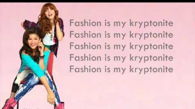 'Bella Thorne ft Zendaya - Fashion Is My Kryptonite LYRICS'