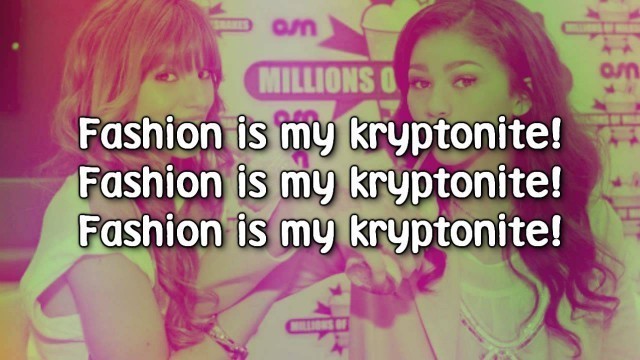 'Bella Thorne & Zendaya - Fashion is my Kryptonite Lyrics HD'