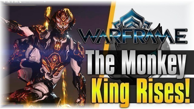 'The Monkey King Rises!!! | WarFrame | [Wukong Prime Showcase]'