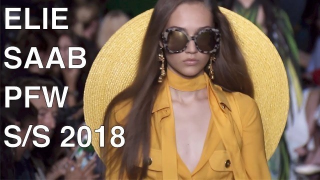 'ELIE SAAB | SPRING SUMMER 2018 | FULL FASHION SHOW'