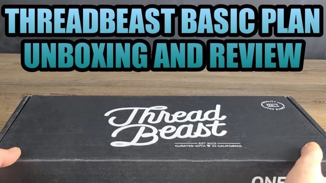 'THREADBEAST BASIC PLAN | BEST MEN\'S STREETWEAR FASHION SUBSCRIPTION BOX'