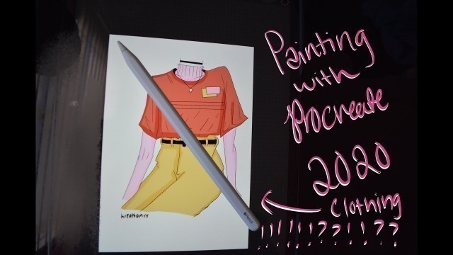 'Painting with Procreate | How I Draw Clothes in 2020'