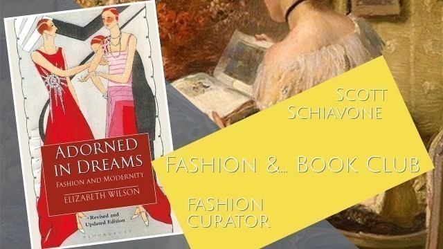 'Fashion &... Book Club: Adorned in Dreams by Elizabeth Wilson'