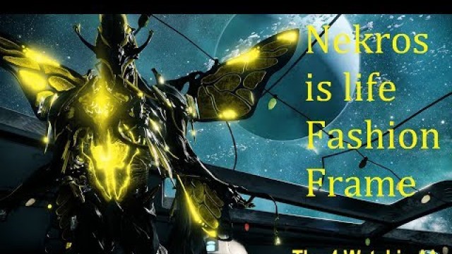 'Warframe: Nekros is life (Fashion Frame)'