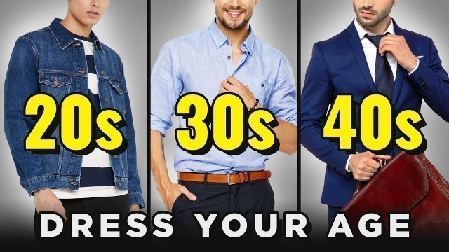 'How To Dress For Your Age (Most Men Get This Wrong!)'