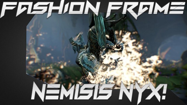 'Warframe: Fashion Frame - Nyx Nemesis Skin'