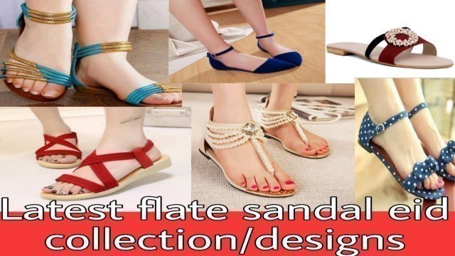 'Latest Flate sandals eid collection/ designs #dreams fashion,'