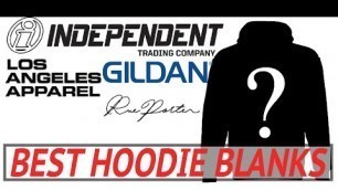 'BEST HOODIE BLANKS FOR STREETWEAR BRANDS'