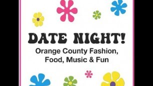 '\"Date Night: Orange County Fashion, Food, Music & Fun\", Special Exhibit Virtual Opening'