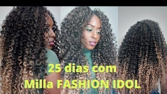 '25 dias c/ entrelace MILLA FASHION IDOL'