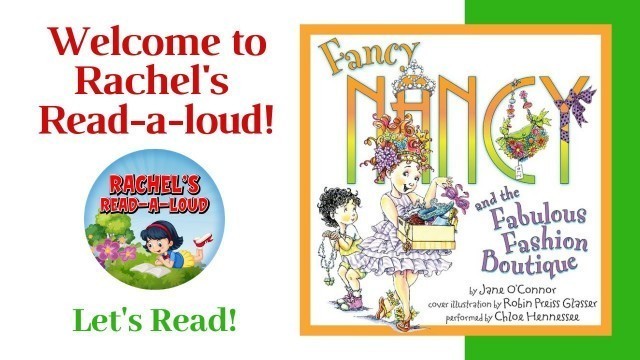 'Children\'s Book Read Aloud | Fancy Nancy and the Fabulous Boutique'