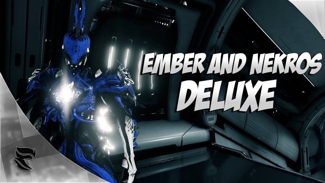 'Warframe: Nekros and Ember Deluxe skins!'