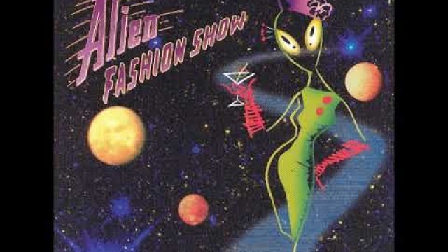 '02 ◦ Alien Fashion Show - Slim and Sally'