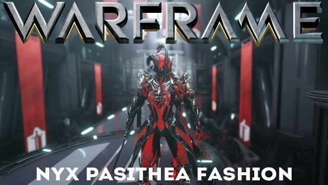 'Warframe : NYX PASITHEA Fashion (Fashion Frame The True Endgame)'