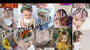 'Cute and stylish baby girls headbands and bows designs collection 2020'