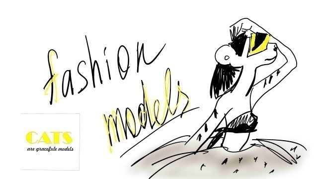 'I draw a fashion model of a cat in motion. My inspiration.'