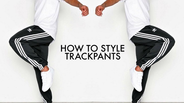 'HOW TO STYLE TRACKPANTS | 4 Outfit Ideas | Men\'s Fashion | Daniel Simmons'