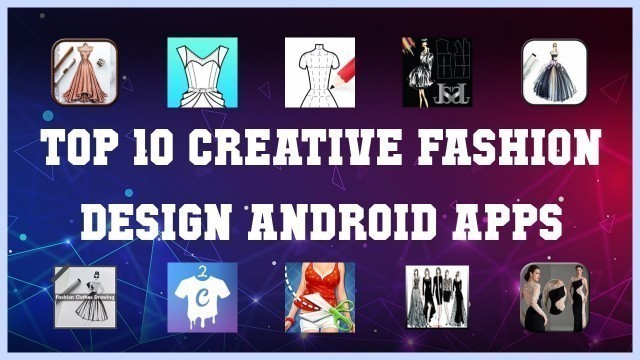 'Top 10 Creative Fashion Design Android App | Review'