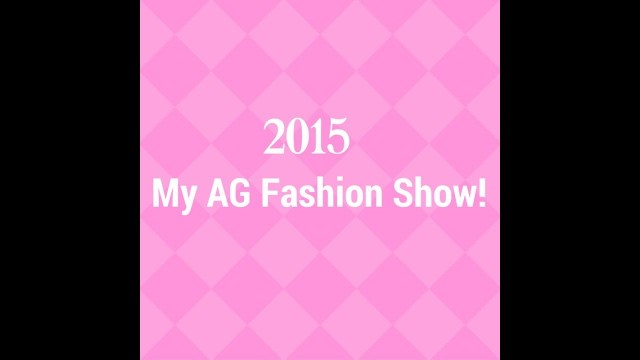 '2015 My American Girl Fashion Show an agsm'