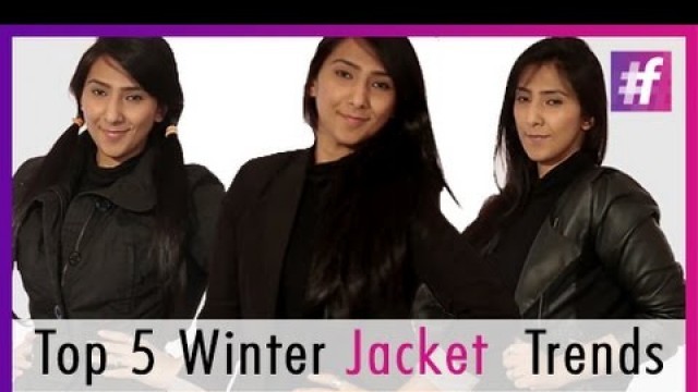 'Top 5 Winter Jacket Trends | Fashion Trends 2016'