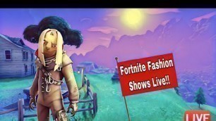 'Fortnite Creative Fashion Show Right Now!!! JOIN UP!!!'