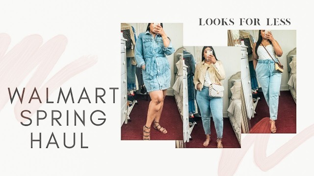 'CURVY WALMART SPRING TRY ON HAUL | CASUAL SPRING CLOTHES | LOOKS OR LESS | ARAPANA SADEO'