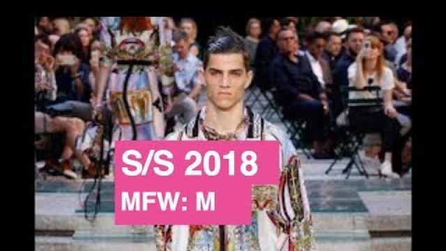 'Versace Spring/Summer 2018 Men\'s Trailer | Global Fashion News'