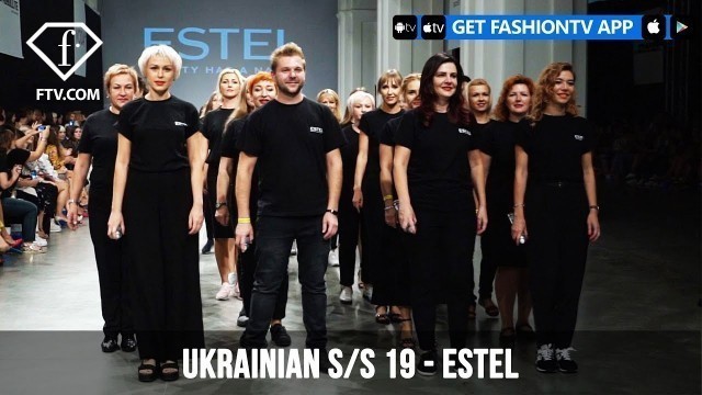 'Ukrainian Fashion Week Spring/Summer 2019 - Estel | FashionTV | FTV'