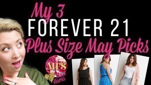 'My Top 3 Forever21 Plus Size Fashion Picks for May 2015 - #MFSMustHaves'