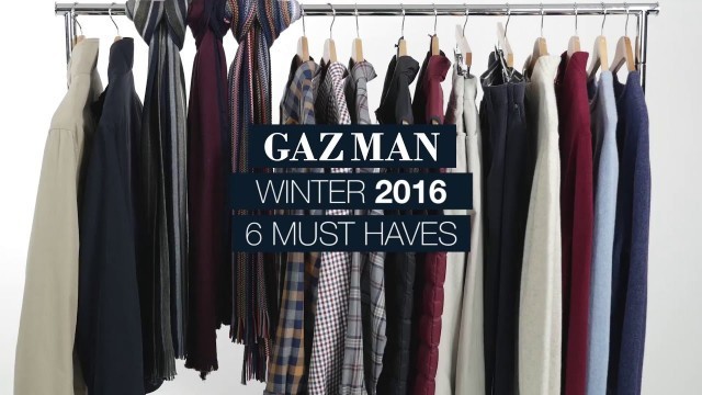 'Men\'s Clothing Must Haves Winter 2016 | GAZMAN'