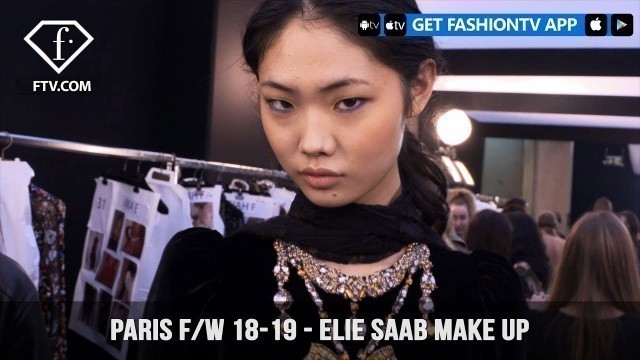 'Elie Saab Fun and Smokey Make Up Paris Fashion Week Fall/Winter 2018-19 | FashionTV | FTV'