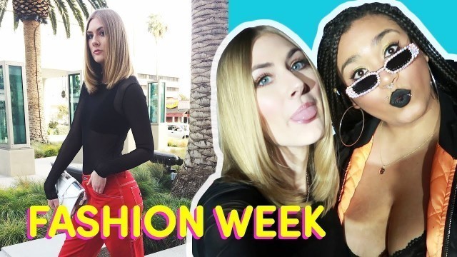 'We Went To LA Fashion Week For The First Time!'