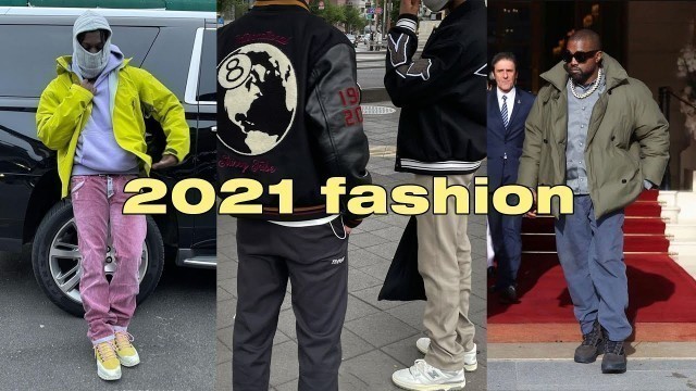 '2021 Fashion Trends (Men\'s Style/Streetwear Tips)'