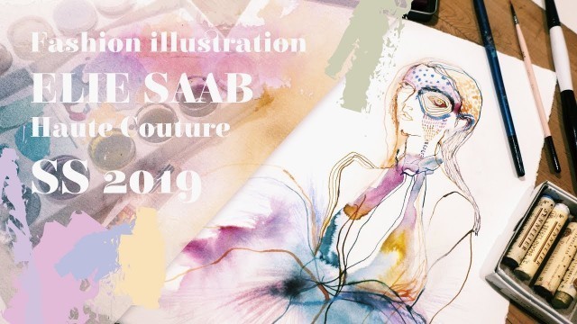 'Fashion Illustration - Elie Saab Haute Couture SS 2019 (Paris Fashion Week) Speed Painting'