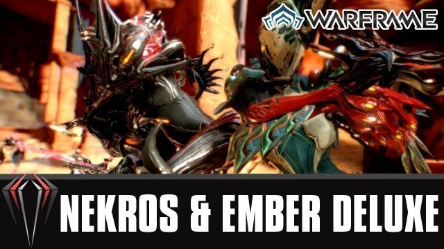 'Warframe: NEKROS AND EMBER DELUXE SKINS'