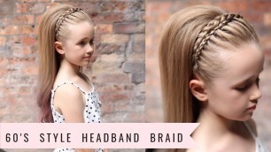 'Headband Braid (60\'s Style!!) by SweetHearts Hair'