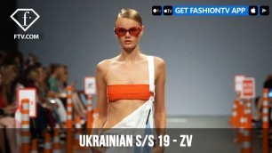 'Ukrainian Fashion Week Spring/Summer 2019 - ZV | FashionTV | FTV'