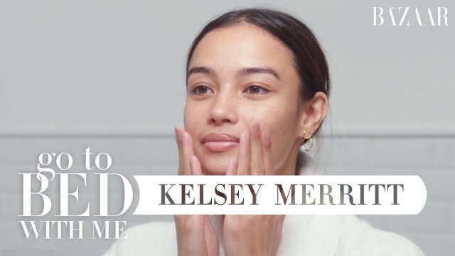 'Victoria\'s Secret Model Kelsey Merritt\'s Nighttime Skincare Routine | Go To Bed With Me'