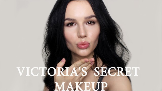 'VICTORIA SECRET FASHION SHOW HAIR & MAKEUP 2015 2016♡СОБИРАЙСЯ СО МНОЙ♡МАКИЯЖ И ПРИЧЕСКА'