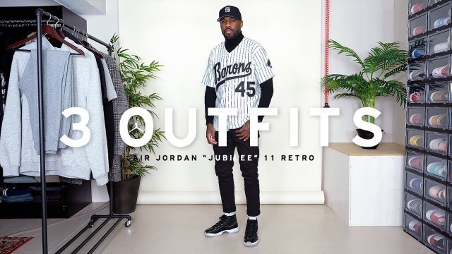 '3 Outfits for the Air Jordan \"Jubilee\" 11 Retro | Men\'s Fashion & Outfit Inspiration'