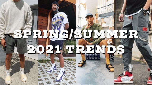 'MEN\'S SPRING/SUMMER 2021 TRENDS | STREET STYLE'