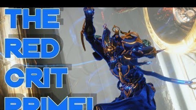 'Warframe- Harrow Prime Build [2 forma] The Red Crit Prime'