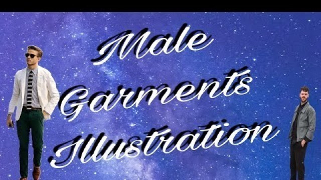 'Male garments illustration.|Garments illustration.|Male fashion.'