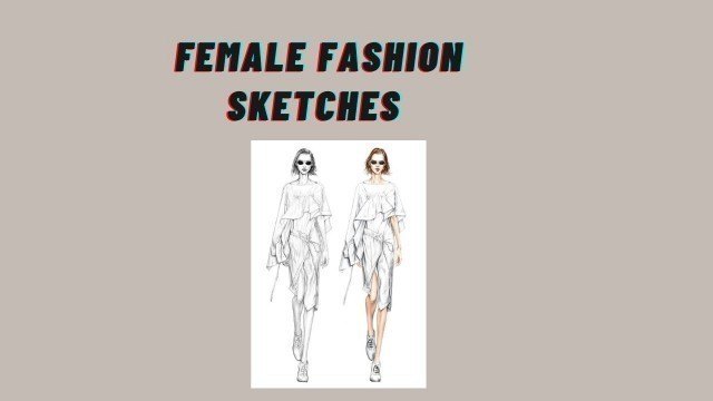 'art    dress- fashion Sketches'